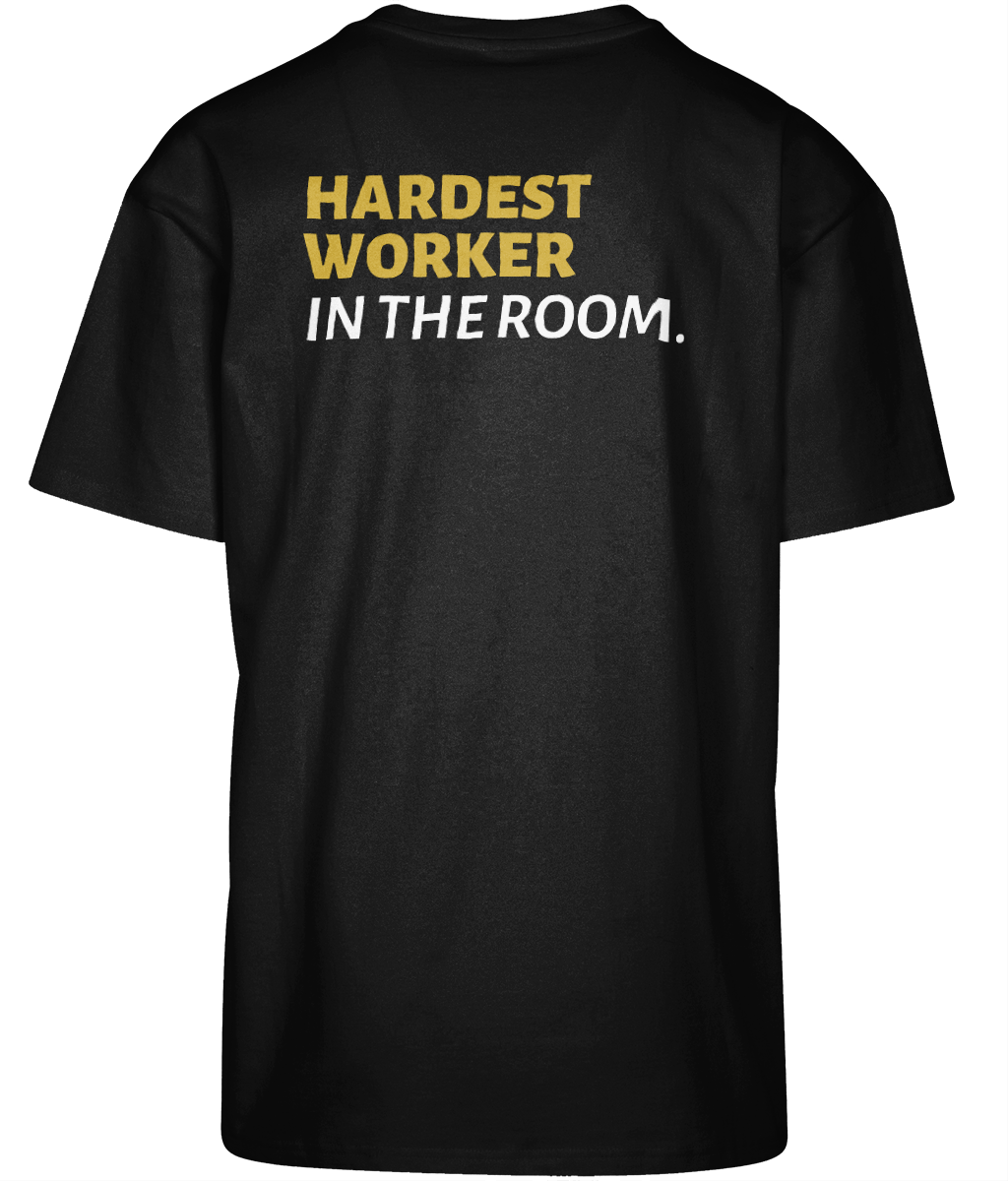 Heavy Oversize Tee - Hardest Worker In The Room