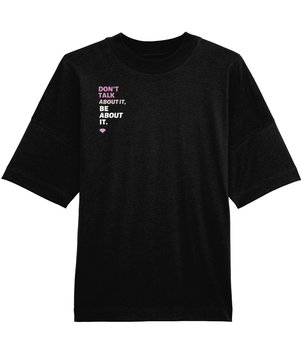 BE ABOUT IT T-SHIRT