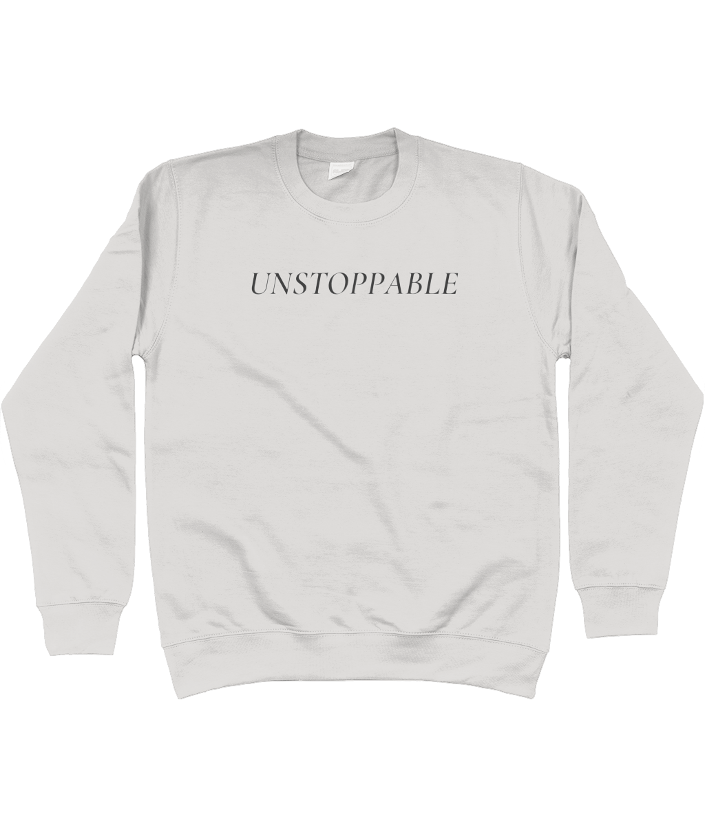UNSTOPPABLE SWEATSHIRT