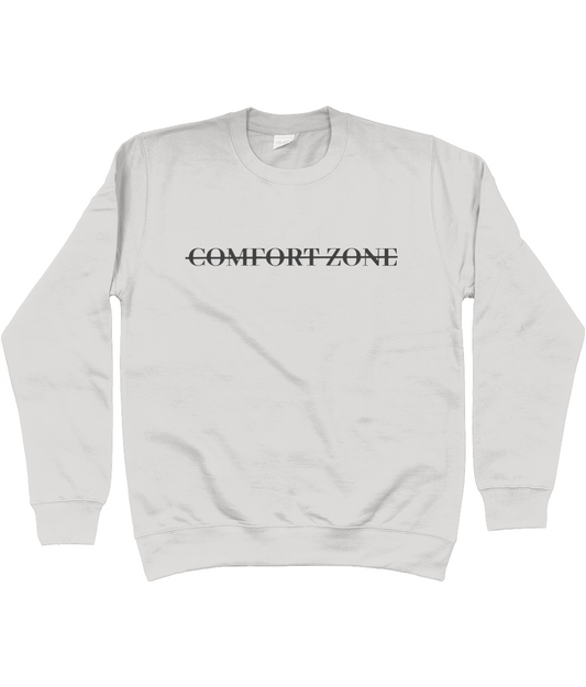 COMFORT ZONE SWEATSHIRT