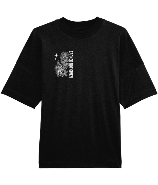 EARNED NOT GIVEN TSHIRT