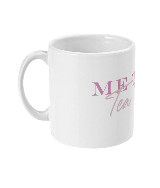 ME TIME TEA TIME MUG