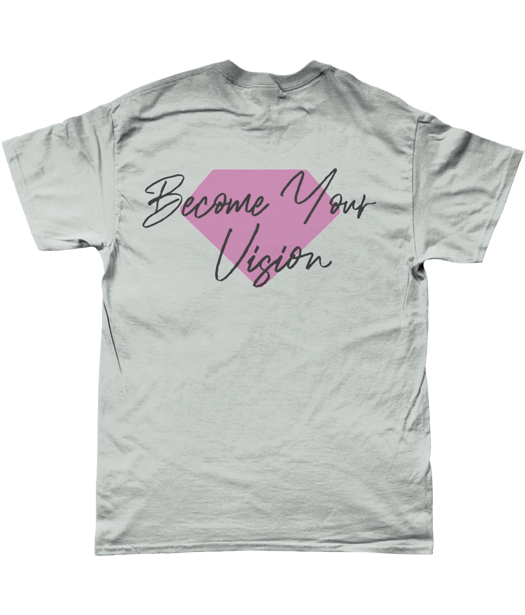 BECOME YOUR VISION T-SHIRT