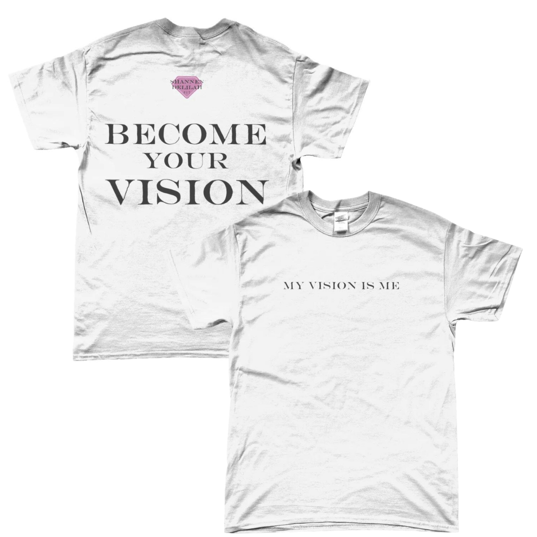 MY VISION IS ME T-SHIRT